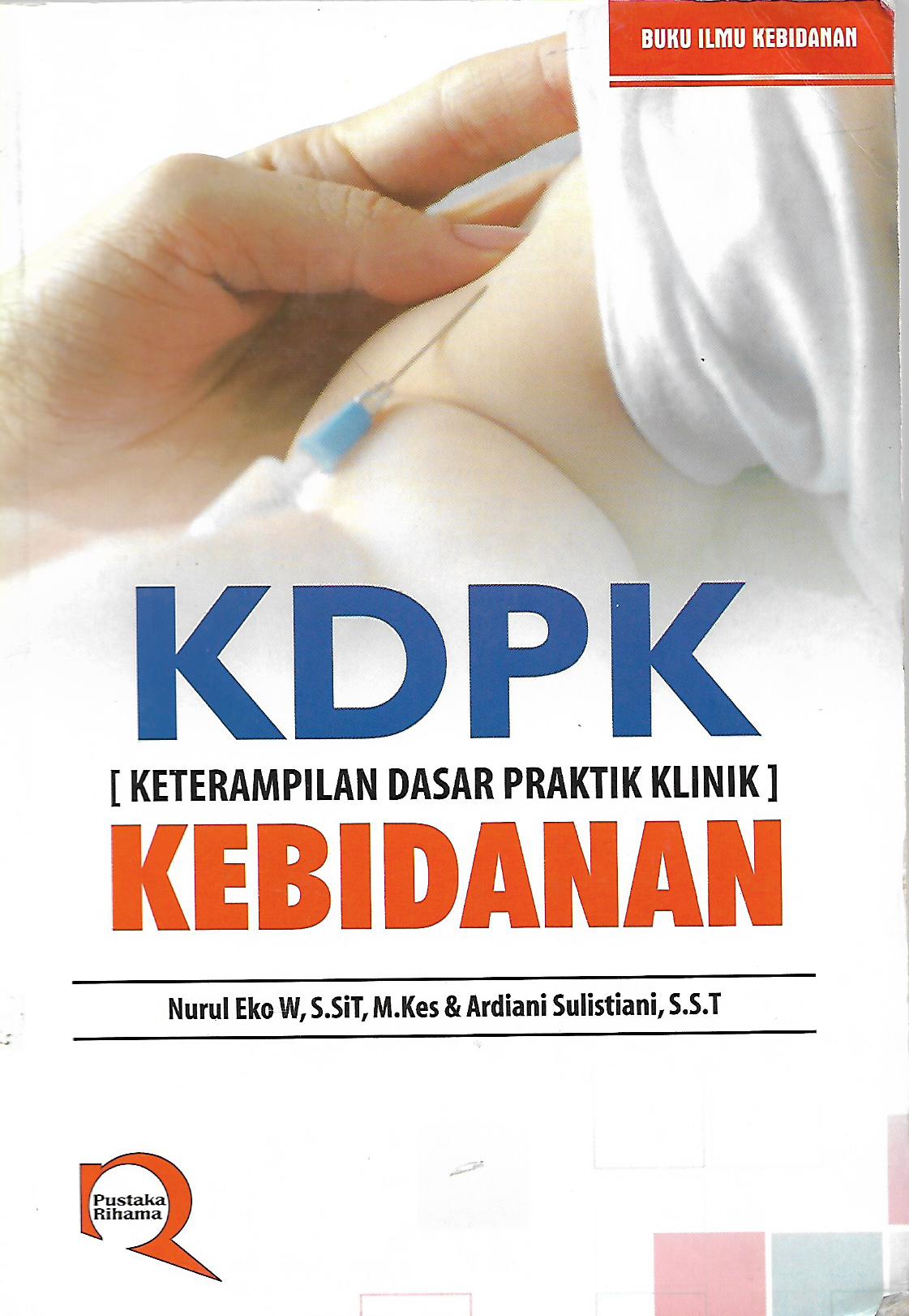 KDPK Keterampilan dasar praktik klinik kebidanan