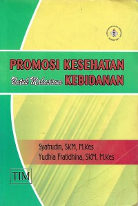 Promosi Kesehatan Untuk Mahasiswa Kebidanan