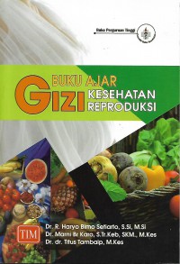 Buku Ajar Gizi Kesehatan Reproduksi