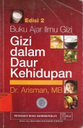 Buku Ajar Ilmu Gizi Gizi Dalam Daur Kehidupan (Edisi 2)