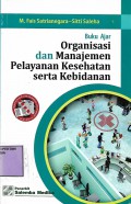 Buku Ajar Organisasi dan Manajemen Pelayanan Kesehatan Serta Kebidanan