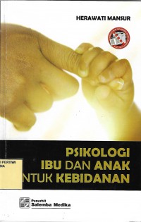 Psikologi Ibu & Anak Untuk Kebidanan